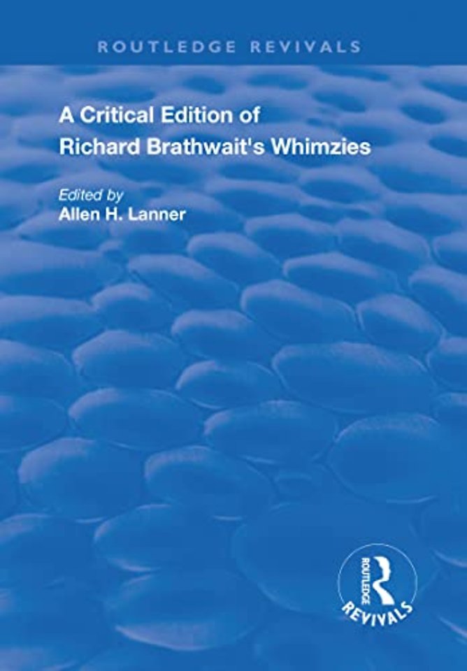 Critical Edition of Richard Brathwait's Whimzies