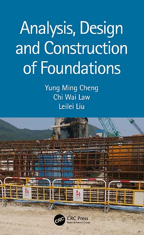 Analysis, Design and Construction of Foundations