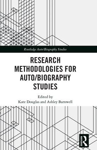 Research Methodologies for Auto/biography Studies