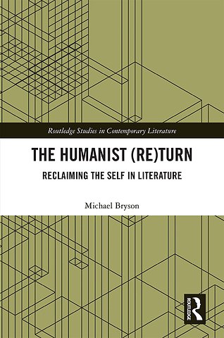 Humanist (Re)Turn: Reclaiming the Self in Literature