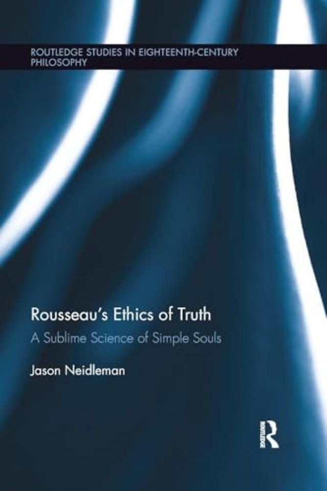 Rousseau's Ethics of Truth