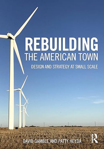 Rebuilding the American Town