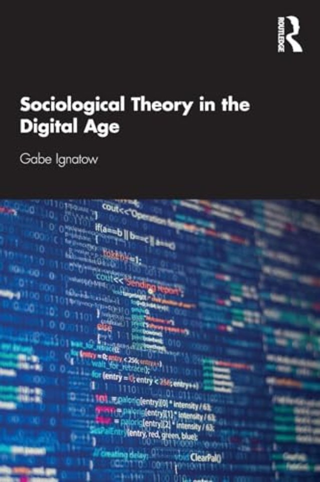 Sociological Theory in the Digital Age