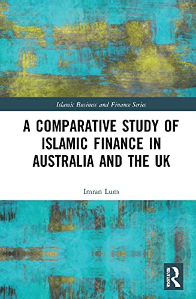 Comparative Study of Islamic Finance in Australia and the UK