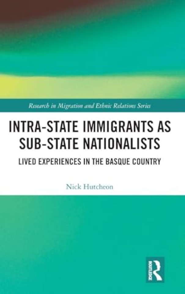 Intra-State Immigrants as Sub-State Nationalists