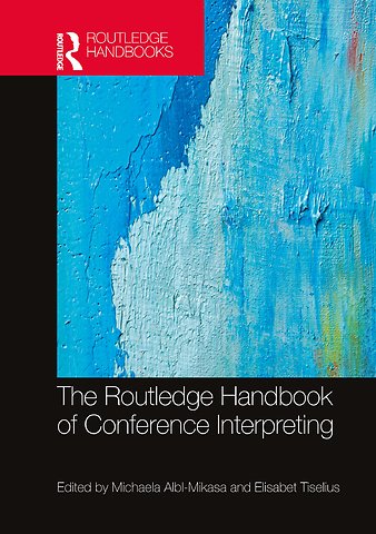 Routledge Handbook of Conference Interpreting