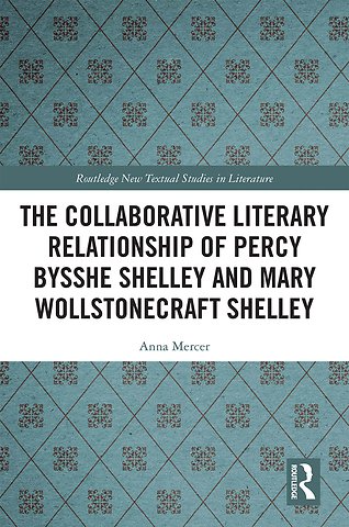 Collaborative Literary Relationship of Percy Bysshe Shelley and Mary Wollstonecraft Shelley