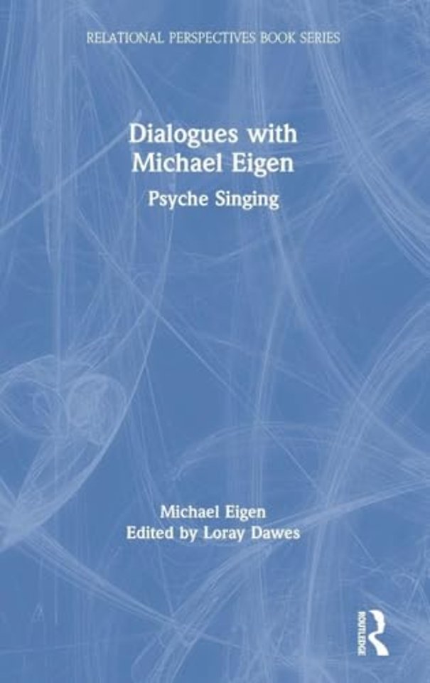 Dialogues with Michael Eigen