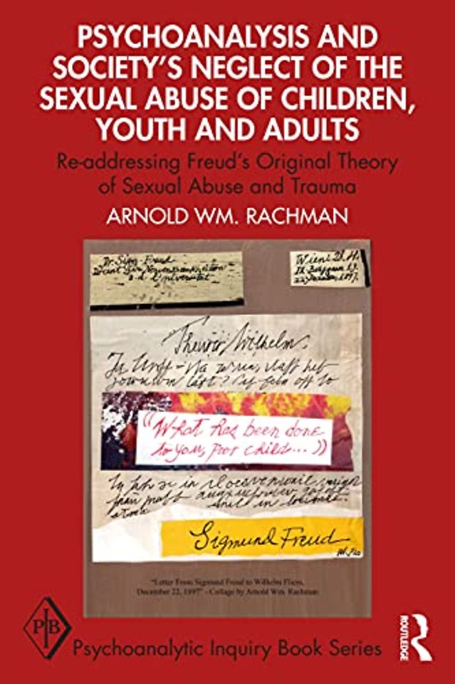 Psychoanalysis and Society’s Neglect of the Sexual Abuse of Children, Youth and Adults