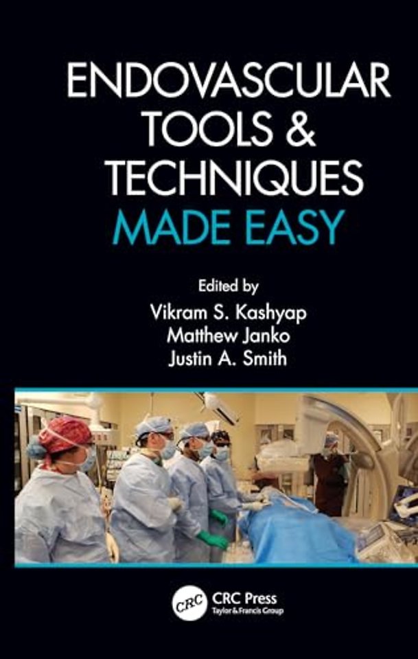 Endovascular Tools and Techniques Made Easy