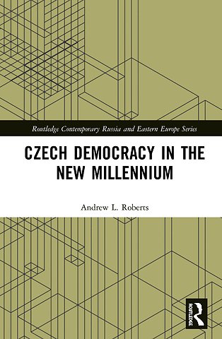 Czech Democracy in the New Millennium