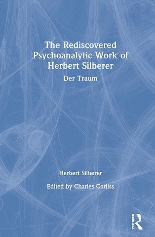 Rediscovered Psychoanalytic Work of Herbert Silberer