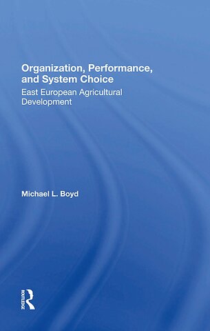 Organization, Performance, And System Choice