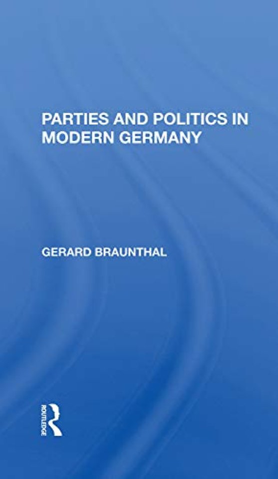 Parties And Politics In Modern Germany