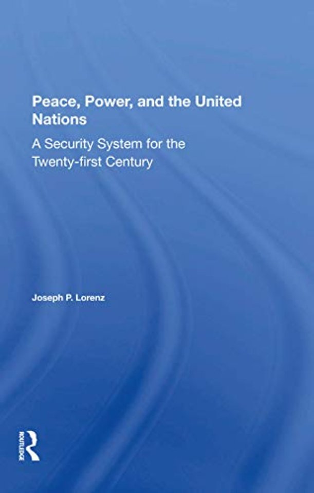 Peace, Power, And The United Nations