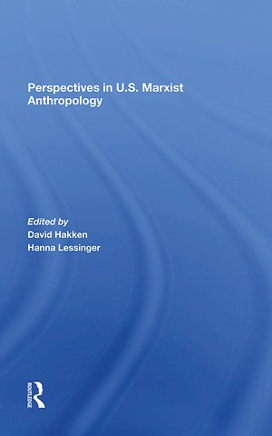 Perspectives In U.s. Marxist Anthropology
