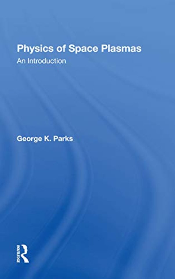 Physics Of Space Plasmas