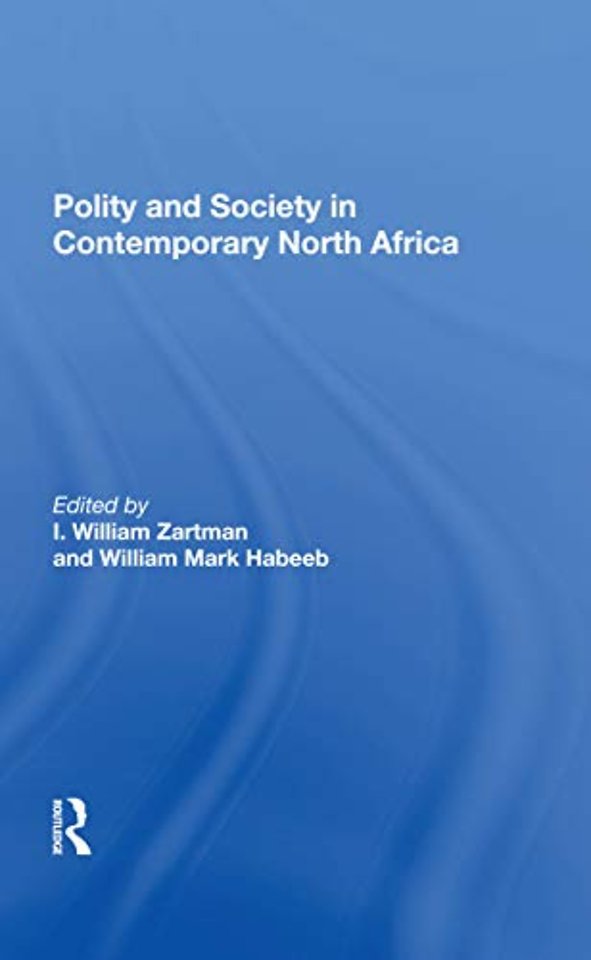 Polity And Society In Contemporary North Africa