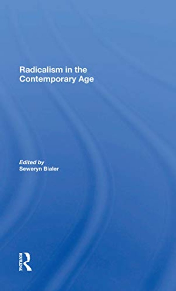 Radicalism In The Contemporary Age, Volume 1