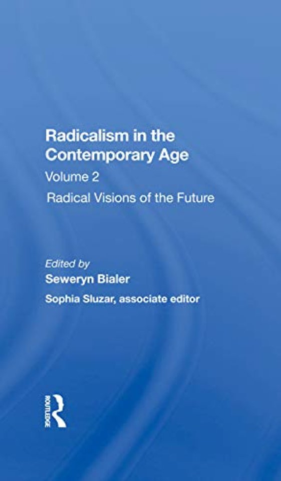 Radicalism In The Contemporary Age, Volume 2