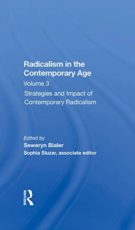 Radicalism In The Contemporary Age, Volume 3
