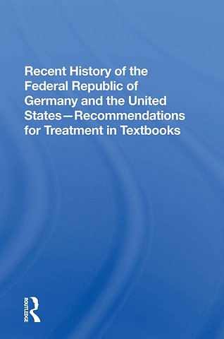 Recent History Of The Federal Republic Of Germany And The United States