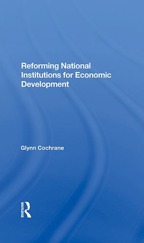 Reforming National Institutions For Economic Development