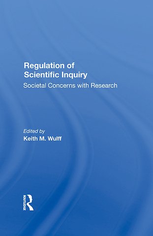 Regulation Of Scientific Inquiry