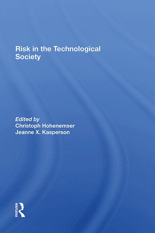 Risk In The Technological Society