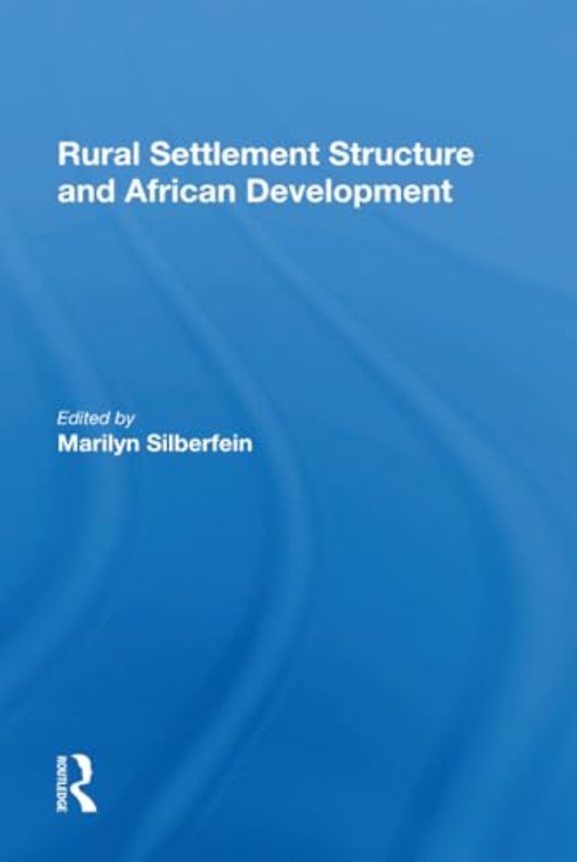 Rural Settlement Structure And African Development