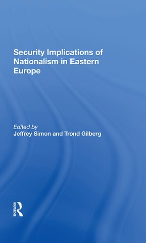 Security Implications Of Nationalism In Eastern Europe