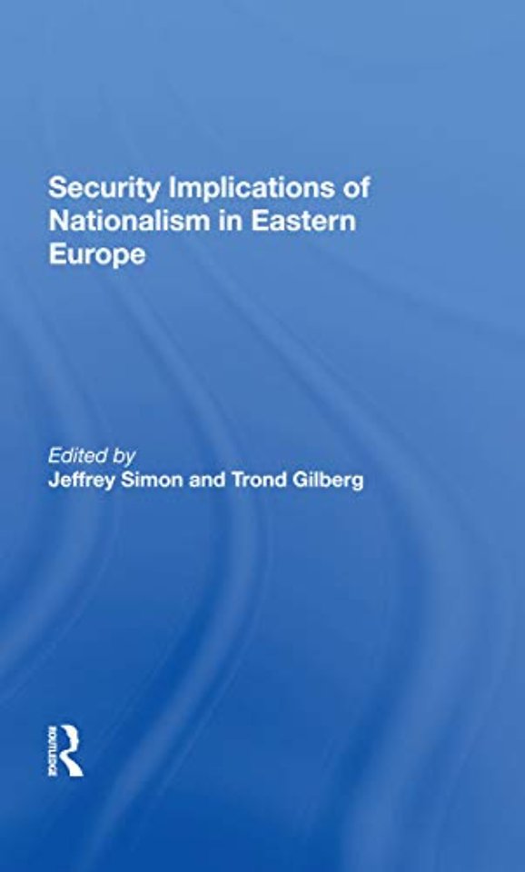 Security Implications Of Nationalism In Eastern Europe