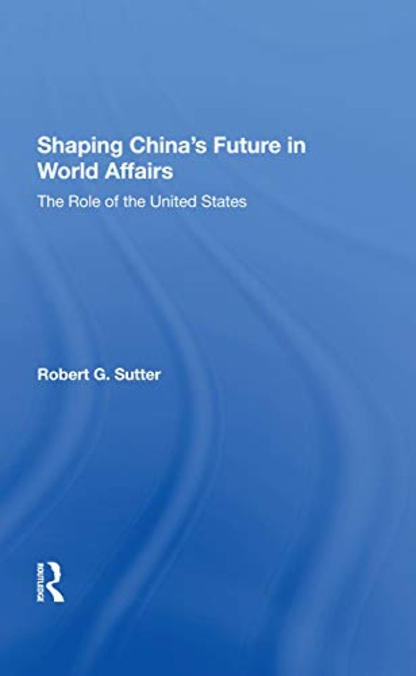 Shaping China's Future In World Affairs