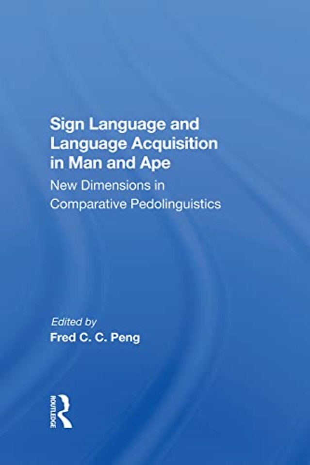 Sign Language And Language Acquisition In Man And Ape