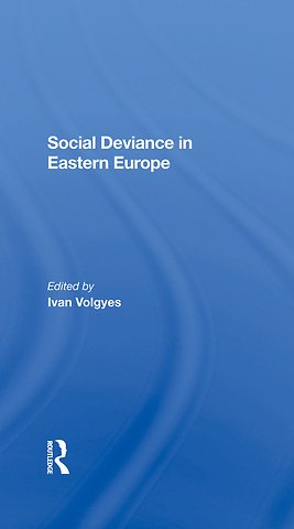 Social Deviance In Eastern Europe