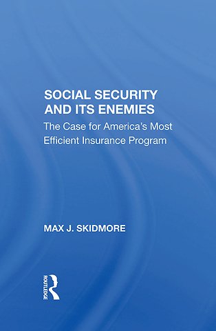Social Security And Its Enemies