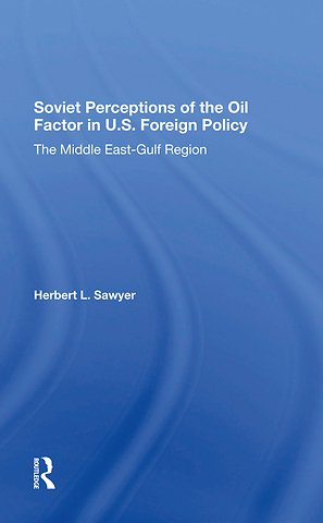 Soviet Perceptions Of The Oil Factor In U.s. Foreign Policy