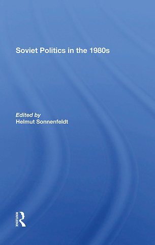 Soviet Politics In The 1980s
