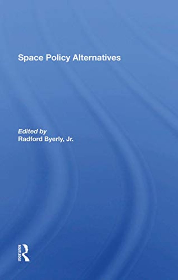 Space Policy Alternatives