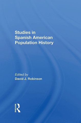 Studies In Spanishamerican Population History
