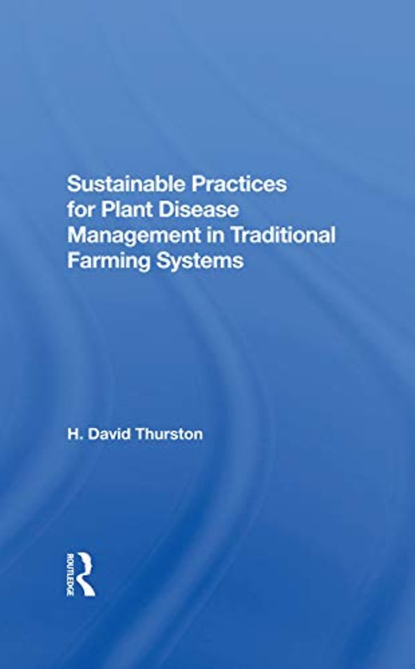 Sustainable Practices For Plant Disease Management In Traditional Farming Systems