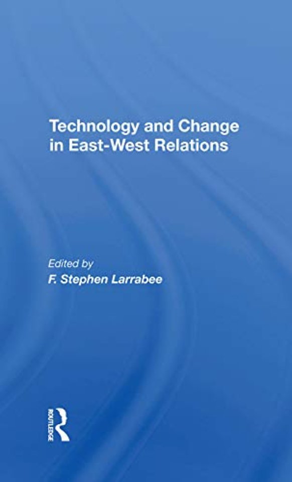Technology And Change In Eastwest Relations