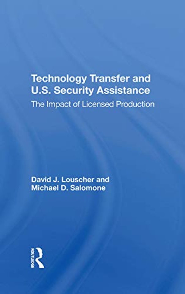 Technology Transfer And U.s. Security Assistance