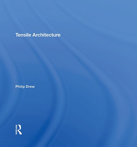 Tensile Architecture