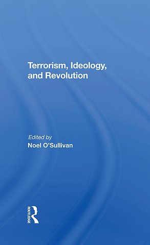 Terrorism, Ideology And Revolution