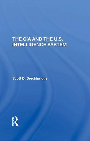 Cia And The U.s. Intelligence System