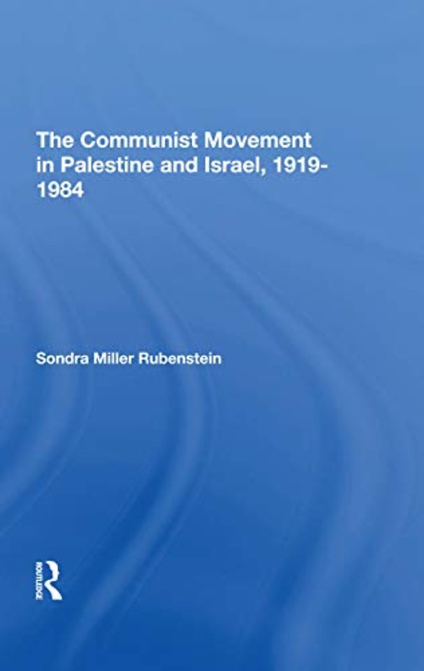 Communist Movement In Palestine And Israel, 19191984