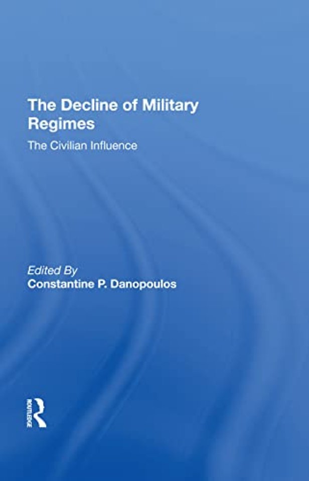Decline Of Military Regimes