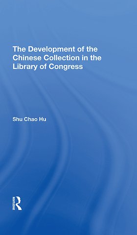 Development Of The Chinese Collection In The Library Of Congress