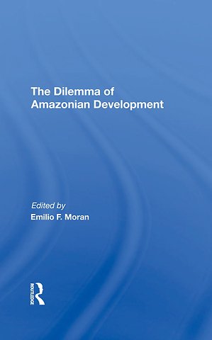 Dilemma Of Amazonian Development